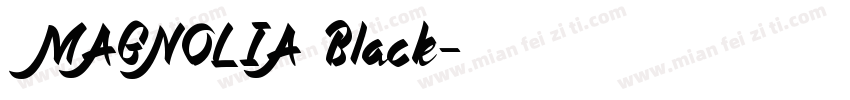 MAGNOLIA Black字体转换